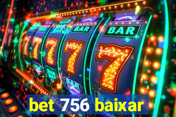 bet 756 baixar